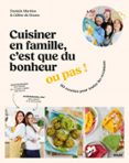 CUISINER EN FAMILLE, C'EST QUE DU BONHEUR... OU PAS !  (edición en francés)