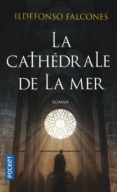 la cathedrale de la mer-ildefonso falcones-9782266186575 la cathedrale de la mer-ildefonso falcones-9782266186575
