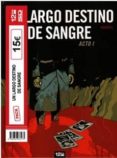 pack un largo destino de sangre (vols. 1 y 2)-fabien bedouel-laurent frederic bollee-9782356485175 pack un largo destino de sangre (vols. 1 y 2)-fabien bedouel-laurent frederic bollee-9782356485175