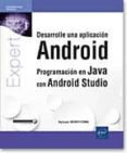 desarrolle una aplicacion android: programacion en java con android studio-sylvain hebuterne-jerome bezet-torres-vahe touloumian-9782409014475 desarrolle una aplicacion android: programacion en java con android studio-sylvain hebuterne-jerome bezet-torres-vahe touloumian-9782409014475