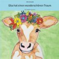 Descargar ebook gratis en alemán ELSA HAT EINEN WUNDERSCHÖNEN TRAUM de  en español 9783756262175 ePub
