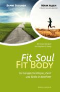fit soul - fit body (ebook)-brant secunda-marc allen-9783942888875 fit soul - fit body (ebook)-brant secunda-marc allen-9783942888875