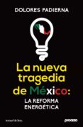 la nueva tragedia de méxico: la reforma energética (ebook)-dolores padierna-9786070731075 la nueva tragedia de méxico: la reforma energética (ebook)-dolores padierna-9786070731075