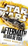star wars aftermath 2: deuda de vida-chuck wendig-9786070740275 star wars aftermath 2: deuda de vida-chuck wendig-9786070740275