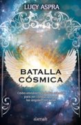 batalla cósmica (ebook)-lucy aspra-9786071110275 batalla cósmica (ebook)-lucy aspra-9786071110275
