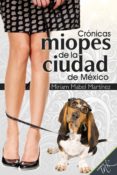 cronicas miopes de la ciudad de mexico (ebook)-9786079254575 cronicas miopes de la ciudad de mexico (ebook)-9786079254575
