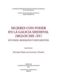 mujeres con poder en la galicia medieval (siglos xiii-xv). estudios, biografias y documentos (ebook)-9788400102975 mujeres con poder en la galicia medieval (siglos xiii-xv). estudios, biografias y documentos (ebook)-9788400102975