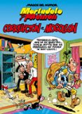 MORTADELO Y FILEMÓN. CORRUPCIÓN A MOGOLLÓN (MAGOS DEL HUMOR 59)