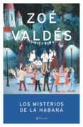 los misterios de la habana-zoe valdes-9788408055075 los misterios de la habana-zoe valdes-9788408055075