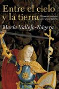 entre el cielo y la tierra: historias curiosas del purgatorio-maria vallejo-nagera-9788408071075 entre el cielo y la tierra: historias curiosas del purgatorio-maria vallejo-nagera-9788408071075