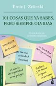 101 cosas que ya sabes, pero siempre olvidas-ernie j. zelinski-9788408074175 101 cosas que ya sabes, pero siempre olvidas-ernie j. zelinski-9788408074175