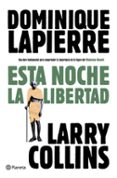 esta noche la libertad-dominique lapierre-9788408093275 esta noche la libertad-dominique lapierre-9788408093275