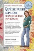 que se puede esperar cuando se esta esperando (5ª ed.)-heidi murkoff-mazel sharon-9788408122975 que se puede esperar cuando se esta esperando (5ª ed.)-heidi murkoff-mazel sharon-9788408122975