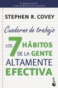 los 7 habitos de la gente altamente efectiva. cuaderno de trabajo-stephen r. covey-9788408149675 los 7 habitos de la gente altamente efectiva. cuaderno de trabajo-stephen r. covey-9788408149675