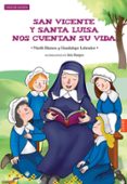 san vicente y santa luisa nos cuentan su vida-marife ramos gonzalez-guadalupe labrador encinas-9788414001875 san vicente y santa luisa nos cuentan su vida-marife ramos gonzalez-guadalupe labrador encinas-9788414001875