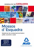 mossos d esquadra. qüestionari de coneixement de l entorn polític econòmic i social-9788414208175 mossos d esquadra. qüestionari de coneixement de l entorn polític econòmic i social-9788414208175