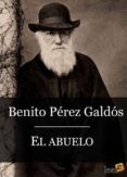 el abuelo (ebook)-benito perez galdos-9788415028475 el abuelo (ebook)-benito perez galdos-9788415028475