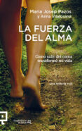 la fuerza del alma-maria josep pazos-anna vilajosana-9788415088875 la fuerza del alma-maria josep pazos-anna vilajosana-9788415088875
