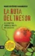 la ruta del tresor-marc estevez casabosch-9788415224075 la ruta del tresor-marc estevez casabosch-9788415224075