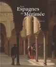 les espagnes de mérimée-jean canavaggio-9788415245575 les espagnes de mérimée-jean canavaggio-9788415245575