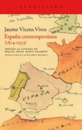 españa contemporanea (1814-1953)-jaume vicens vives-9788415277675 españa contemporanea (1814-1953)-jaume vicens vives-9788415277675