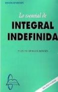 lo esencial de integral definida (2º ed.)-juan de burgos roman-9788415475675 lo esencial de integral definida (2º ed.)-juan de burgos roman-9788415475675