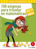 100 enigmas para triunfar en matematicas (10-11 años)-jean-luc caron-jacques de vardo-9788415612575 100 enigmas para triunfar en matematicas (10-11 años)-jean-luc caron-jacques de vardo-9788415612575