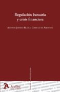 regulación bancaria y crisis financiera-antonio jimenez-blanco carrillo-9788415690375 regulación bancaria y crisis financiera-antonio jimenez-blanco carrillo-9788415690375
