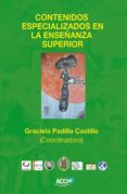 contenidos especializados en la enseñanza superior (ebook)-9788415705475 contenidos especializados en la enseñanza superior (ebook)-9788415705475