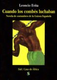 cuando los combes luchaban-leoncio evita-9788415746775 cuando los combes luchaban-leoncio evita-9788415746775