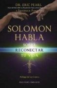 solomon habla sobre reconectar tu vida-eric pearl-9788415968375 solomon habla sobre reconectar tu vida-eric pearl-9788415968375