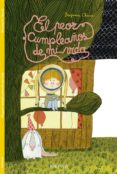 el peor cumpleaños de mi vida-benjamin chaud-9788416126675 el peor cumpleaños de mi vida-benjamin chaud-9788416126675