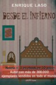 desde el infierno-enrique laso-9788416159475 desde el infierno-enrique laso-9788416159475