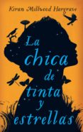 la chica de tinta y estrellas-kiran millwood hargrave-9788416222575 la chica de tinta y estrellas-kiran millwood hargrave-9788416222575