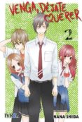 venga, déjate querer nº 2-nana shiba-9788416426775 venga, déjate querer nº 2-nana shiba-9788416426775