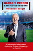 ganar y perder-vicente del bosque gonzalez-9788416429875 ganar y perder-vicente del bosque gonzalez-9788416429875