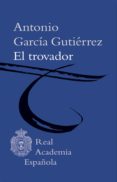 el trovador (adobe pdf) (ebook)-9788416494675 el trovador (adobe pdf) (ebook)-9788416494675