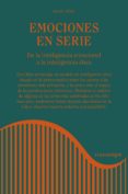 emociones en serie: de la inteligencia emocional a la inteligencia etica-manel güell barcelo-9788416605675 emociones en serie: de la inteligencia emocional a la inteligencia etica-manel güell barcelo-9788416605675