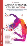 cambia tu mente, cambia tu vida (ebook)-9788416669875 cambia tu mente, cambia tu vida (ebook)-9788416669875