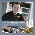 martín berasategui te ayuda a cocinar-martin berasategui-9788416895175 martín berasategui te ayuda a cocinar-martin berasategui-9788416895175