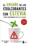 el engaño de los edulcorantes con estevia-bruce fife-9788417030575 el engaño de los edulcorantes con estevia-bruce fife-9788417030575