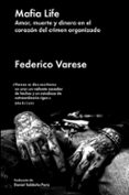 mafia life: amor, muerte y dinero en el corazon del crimen organizado-federico varese-9788417081775 mafia life: amor, muerte y dinero en el corazon del crimen organizado-federico varese-9788417081775