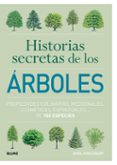 historias secretas de los árboles-noel kingsbury-9788417254575 historias secretas de los árboles-noel kingsbury-9788417254575