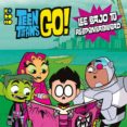 teen titans go!: ¡lee bajo tu responsabilidad!-magnolia belle-john long-9788417509675 teen titans go!: ¡lee bajo tu responsabilidad!-magnolia belle-john long-9788417509675