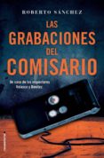 las grabaciones del comisario (ebook)-roberto sanchez-9788417541675 las grabaciones del comisario (ebook)-roberto sanchez-9788417541675