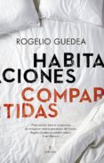 habitaciones compartidas-rogelio guedea noriega-9788417558475 habitaciones compartidas-rogelio guedea noriega-9788417558475