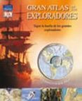 gran atlas de los exploradores-anita ganeri-9788420556475 gran atlas de los exploradores-anita ganeri-9788420556475