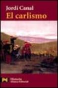 el carlismo: dos siglos de contrarrevolucion en españa-jordi canal-9788420639475 el carlismo: dos siglos de contrarrevolucion en españa-jordi canal-9788420639475