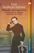 mirada retrospectiva: compendio de algunos recuerdos de la vida-lou andreas salome-9788420643175 mirada retrospectiva: compendio de algunos recuerdos de la vida-lou andreas salome-9788420643175