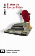 el oro de los carlistas-juan bas-9788420658575 el oro de los carlistas-juan bas-9788420658575